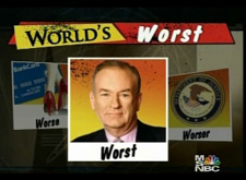 A picture named msnbc_ko_oreilly_worlds_worst_050916a.jpg