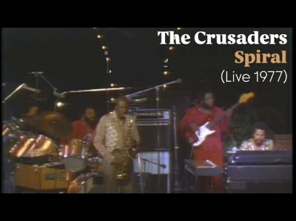 C&L's Late Nite Music: The Crusaders 'Spiral'