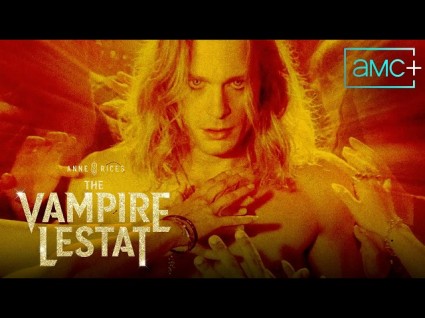 AMC's  'The Vampire Lestat' Is Worth Your Time