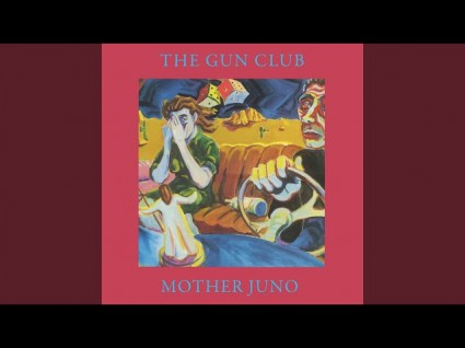 C&L's Late Nite Music Club: The Gun Club, 'The Breaking Hands'