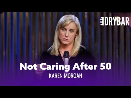 Friday Night Funnies: Karen Morgan 'After 50 You Just Stop Caring'