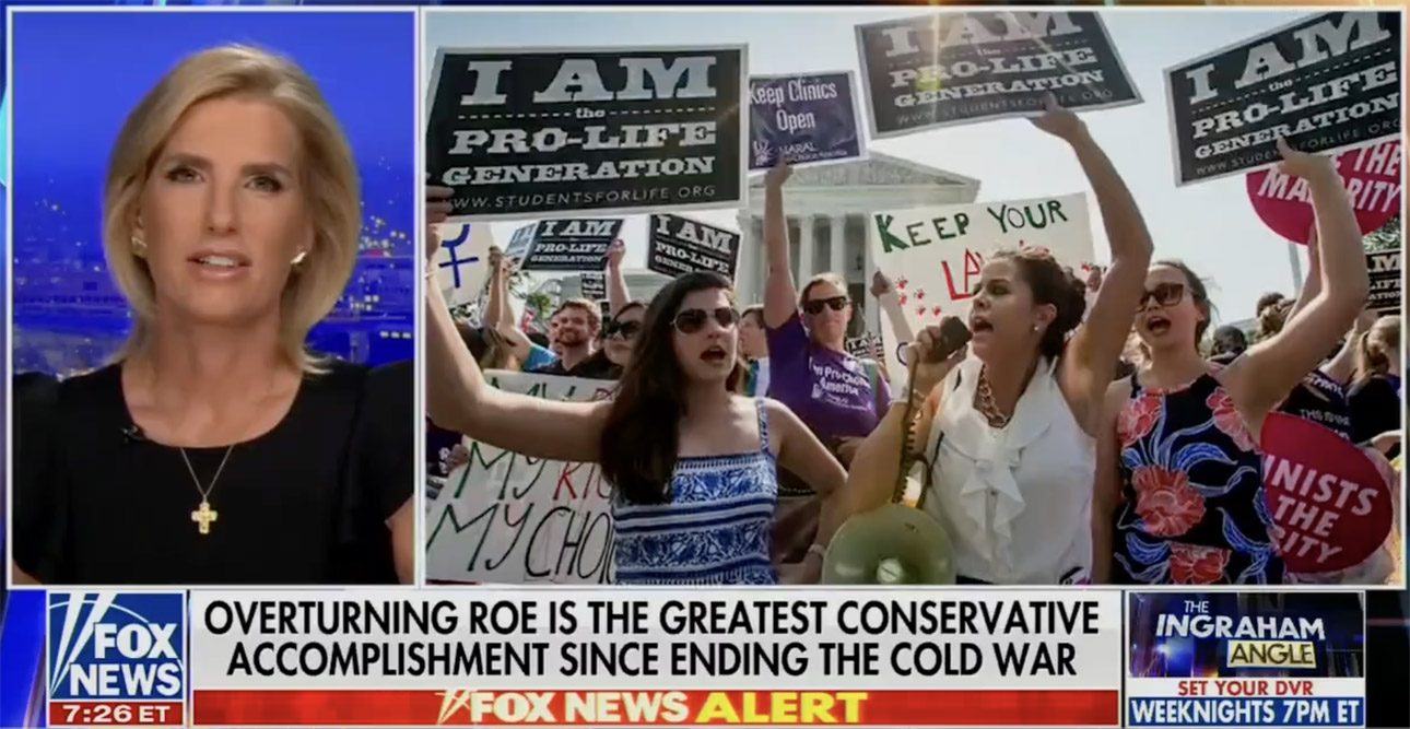 Ingraham Wants GOP To Brag About 'Abortion Accomplishment' - Vimarsana News